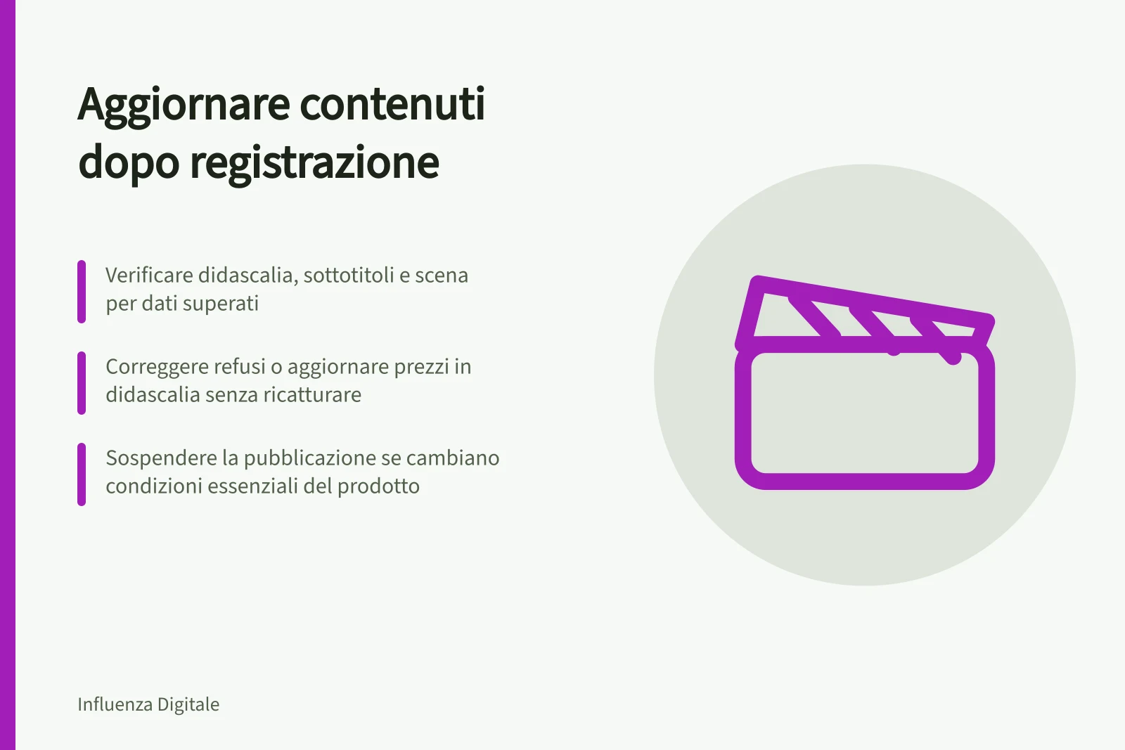 Aggiornare contenuti dopo registrazione: Verificare didascalia, sottotitoli e scena per dati superati; Correggere refusi o aggiornare prezzi in didascalia senza ricatturare; Sospendere la pubblicazione se cambiano condizioni essenziali del prodotto