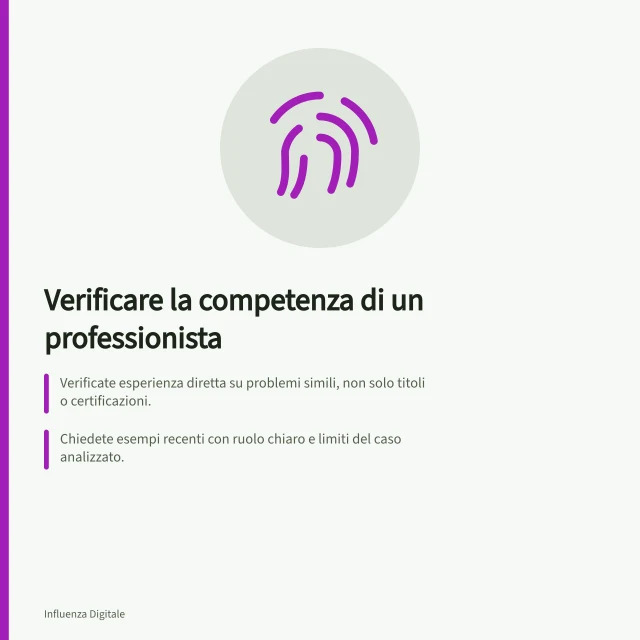 Verificare la competenza di un professionista: Verificate esperienza diretta su problemi simili, non solo titoli o certificazioni.; Chiedete esempi recenti con ruolo chiaro e limiti del caso analizzato.; Valutate il ragionamento su un caso ipotetico senza dati riservati. Valutare la competenza di un professionista